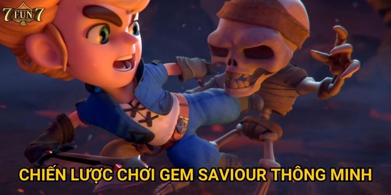 Chiến lược chơi Gem Saviour thông minh