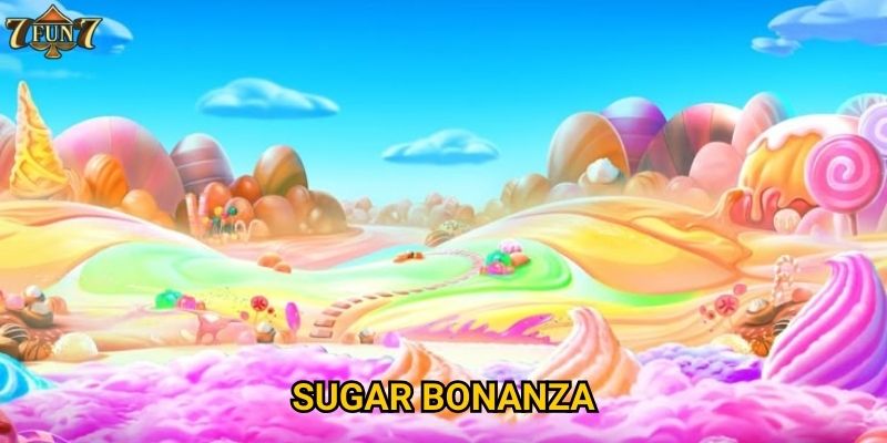 Sugar bonanza có ngọt ngào như tên gọi tại 7fun7?