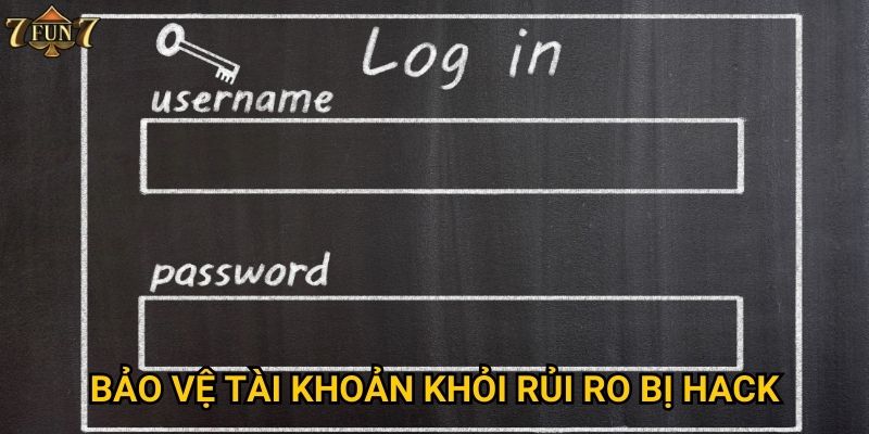Bảo vệ tài khoản khỏi rủi ro bị hack