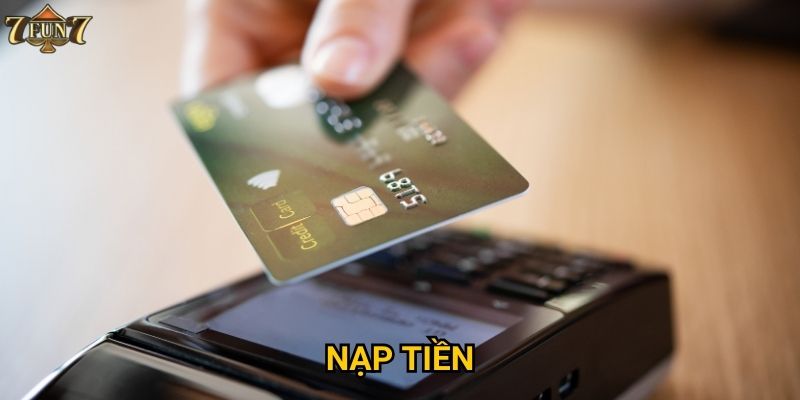 Có bao nhiều phương thức nạp tiền tại 7fun7?