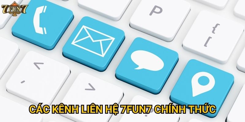 Các kênh liên hệ 7fun7 chính thức