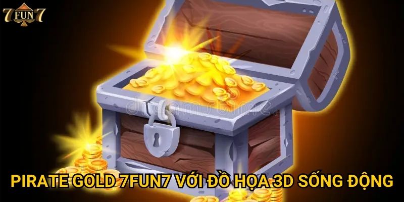 Pirate Gold 7fun7 với đồ họa 3D sống động