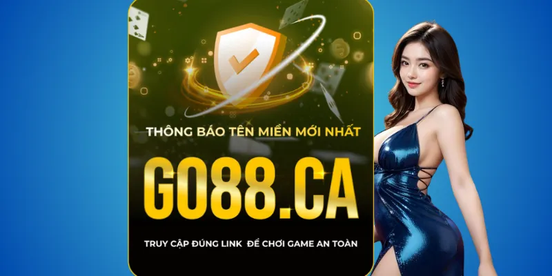 Go88 thật – chỉ truy cập go88.com hoặc go88.ca 1 Go88